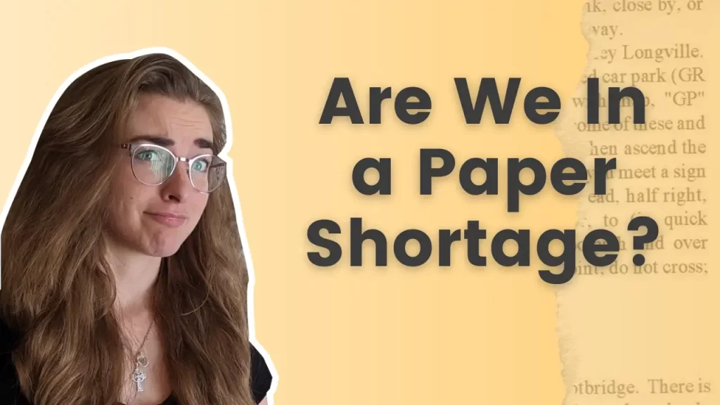 Why are There Paper Shortages