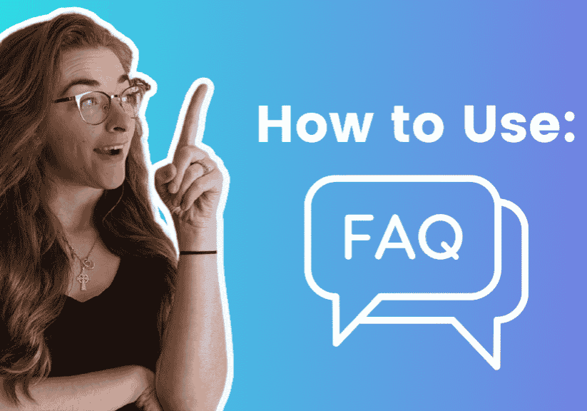 How to use FAQs
