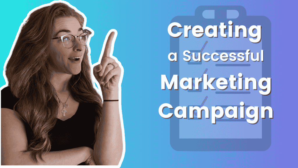 how to create a successful campaign