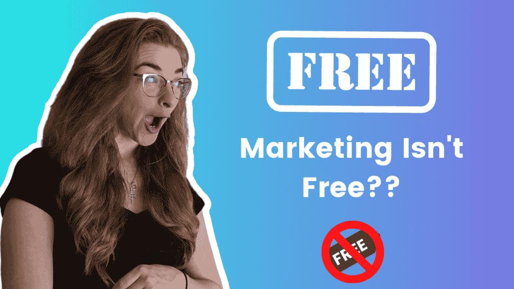 why free marketing isnt free